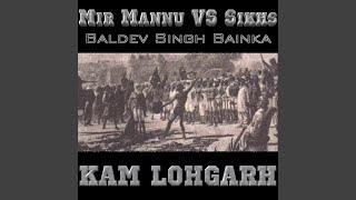 Mir Mannu VS Sikhs (Feat/ Baldev Singh Bainka)