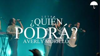 Averly Morillo - ¿Quién podrá?  (Con Letra y Video Oficial)