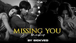 Missing You Mashup | SICKVED |  Tum Ho | Saibo | Ranbir Kapoor | Bollywood RoadTrip songs