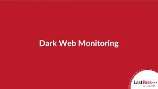 LastPass Dark Web Monitoring