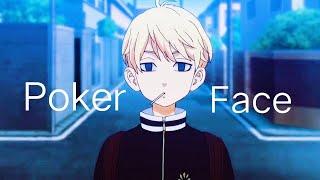 Tokyo Revengers「AMV」- Poker Face