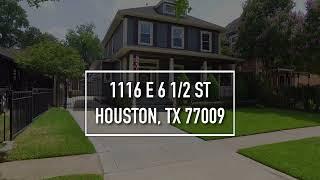 1116 E 6 1 2 St, Houston, TX 77009
