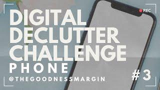 Digital Declutter Challenge: Part 3 Phone