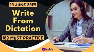 PTE Write From Dictation - MAY 2025 - MUST PRACTICE