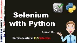 #14 Selenium With Python | How to work with CSS Selectors in HTML DOM for web automation