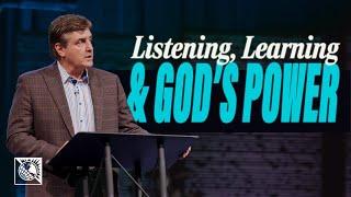 Listening, Learning & God’s Power | Pastor Allen Jackson