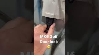 VW Golf Mark 5 Lock Replacement