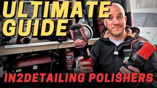 The ULTIMATE guide to every In2Detailing DA polisher