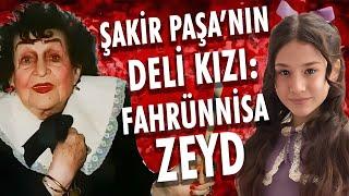 Şakir Paşa’nın Deli Kızı Fahrünnisa Zeyd  #Fahrelnissa