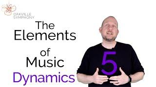(5/5) Oakville Symphony Presents The Elements of Music 5: Dynamics by David Rehner