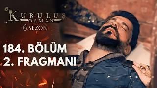 Establishment Osman Episode 184 Trailer 2 | Will Osman Bey Die in the Finale?