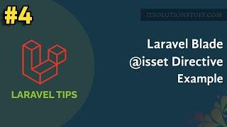 Laravel Blade use @isset Directive Example