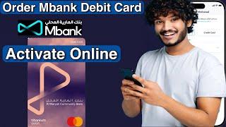 How to Order & Activate Your Mbank Debit Card Online 2025 (Step-by-Step Guide)