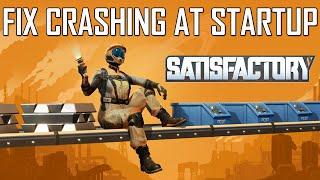 How To Fix Satisfactory Crashing at Startup on PC | FIXED SATISFACTORY CRASHING ON PC (2024)