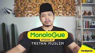 Eps 16. MonoloGue Tretan Muslim : Di Dalam Tubuh Saya Ada Naga