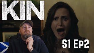 THE FAMILY WANT REVENGE | KIN - Season 1 Episode 2 - Reaction - Scotsman First Time Watching