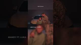 Mandy ft  Luka  - Te premtoj