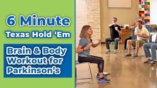 6 Minute Texas Hold 'Em Workout for Parkinson's Symptoms