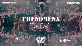 Phenomena (DA DA) | WORSHIP | HOLY SPIRIT NIGHT