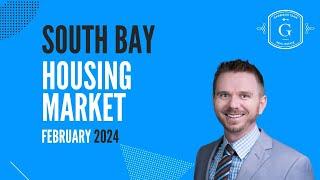 South Bay Los Angeles Real Estate Housing Update February 2024