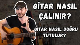 Gitar Dersi #01 ► Gitar Nasıl Doğru Tutulur?, Gitar Nasıl Çalınır?