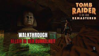 Tomb Raider I Remastered: Unfinished Business | Allein in der Dunkelheit