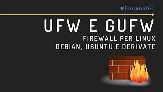 UFW Firewall (e GUFW) per Debian, Ubuntu e derivate