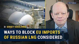 Poland on a mission to stop LNG and nuclear imports from Russia to the EU | Sergey Vakulenko