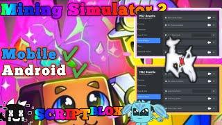 MINING SIMULATOR 2 Arceus X Auto Farm | Auto Hatch | Auto Ore | Fake Hatch