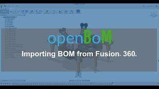 openBoM: Importing a BOM from Fusion 360