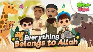 Everything Belongs to Allah - Omar and Hana [Official Video]