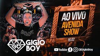 CD AO VIVO GIGIO BOY NO AVENIDA SHOW 16/02/2025