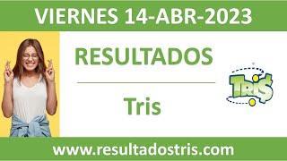 Resultado del sorteo Tris del viernes 14 de abril de 2023