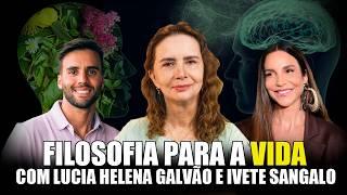 VOCÊ É MUITO MAIS DO QUE VOCÊ TEM! COM IVETE SANGALO E DRA. LUCIA HELENA GALVÃO