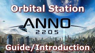 Anno 2205 - Orbital Station - Guide/Introduction