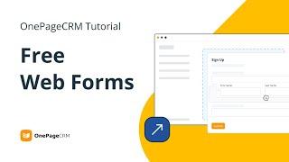 How to create a simple online form | OnePageCRM Tutorial