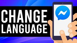 How To Change Facebook Messenger Language 2021