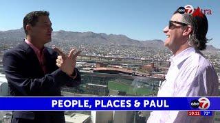 People, Places & Paul: Revitalization of Downtown El Paso