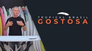 Tropical Brasil - GOSTOSA