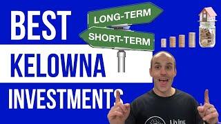 Are Short Term Rental Investment in Kelowna Real Estate a Good Strategy?