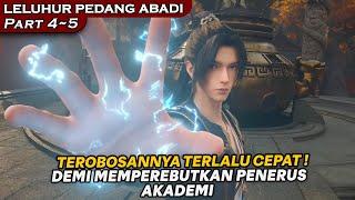 TERJADINYA DUEL ANTAR TUAN MUDA UNTUK MEMPEREBUTKAN PEWARIS  - DONGHUA LELUHUR PEDANG ABADI PART 4~5