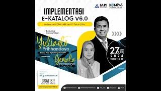 KOMADA 6 - IMPLEMENTASI E-KATALOG V 6.0 BERDASARKAN KEPKA LKPP NO.177 TAHUN 2024