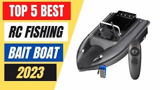 Top 5 Best RC Fishing Bait Boat in 2023