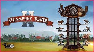 Steampunk Tower 2  Прохождение #4  БАШНЯ РАСТЕТ,ВРАГИ КРЕПЧАЮТ.