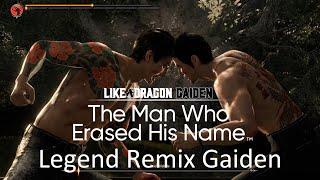 LIKE A DRAGON GAIDEN: THE MAN WHO ERASED HIS NAME - ALL BOSSES (with Legend Remix Gaiden)