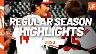 2023 Regular Season Highlights | Baltimore Orioles