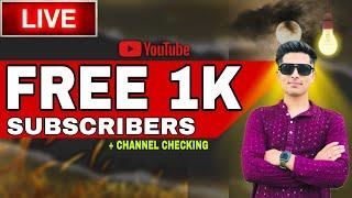 FREE 1K SUBSCRIBERS + LIVE CHANNEL CHECKING 