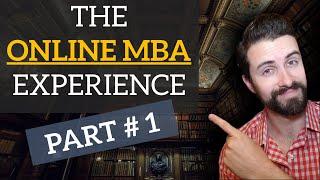 Why Get an MBA Online? Here's How I Decided... | My Online MBA Experience [ PART #1 ]