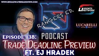 Episode 138: Trade Deadline Preview ft. EJ Hradek!