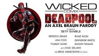 DEADPOOL XXX: AN AXEL BRAUN PARODY-official trailer